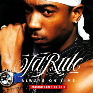 Disco Always On Time (Mainstream Pop Edit)  de Ja Rule