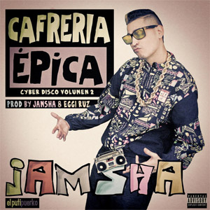 Disco Cafería Épica de Jamsha - El Putipuerko
