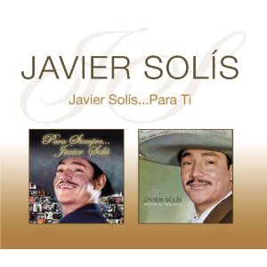 Disco Javier Solís.. Para Ti de Javier Solís