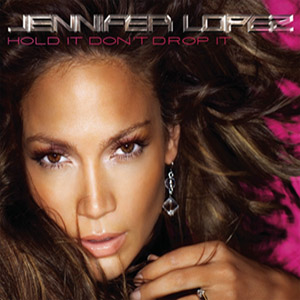 Disco Hold It Don't Drop It de Jennifer López