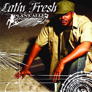 Disco  Plan Calle  de Latin Fresh