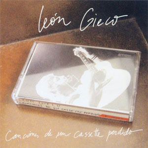 Disco Canciones De Un Cassette Perdido de León Gieco