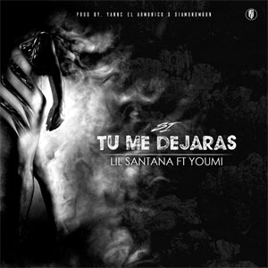 Disco Si Tú Me Dejaras de Lil Santana