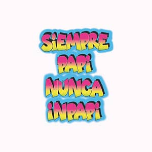 Disco Siempre Papi Nunca Inpapi de Luigi 21 Plus