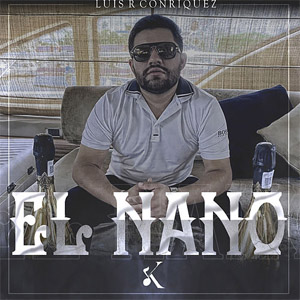 Disco El Nano de Luis R. Conriquez