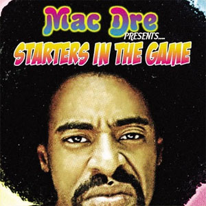 Disco Starters in the Game de Mac Dre