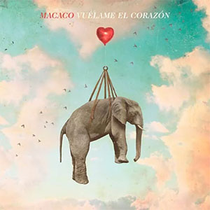 Disco Vuélame el Corazón de Macaco