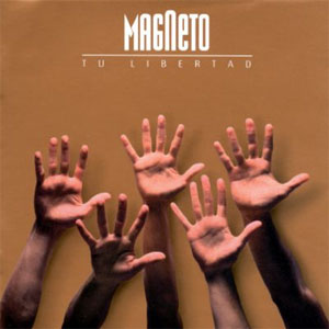 Disco Tu Libertad de Magneto