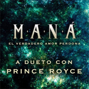 Disco El Verdadero Amor Perdona (Dueto) de Maná