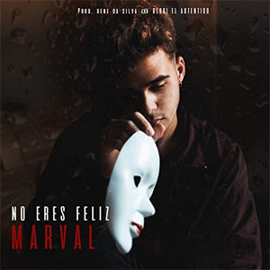 Disco No Eres Feliz  de Marval