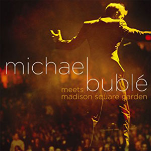 Disco Michael Buble Meets Madison Square Garden  de Michael Bublé
