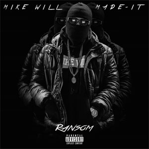 Disco Ransom de Mike Will Made It