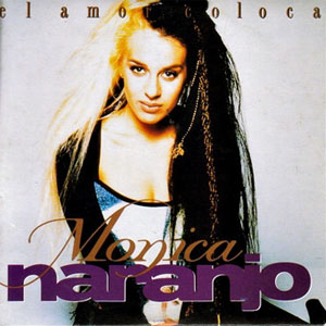 Disco El Amor Coloca de Mónica Naranjo