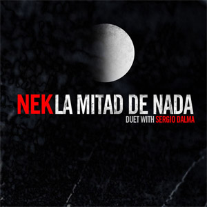 Disco La Mitad De Nada de NEK
