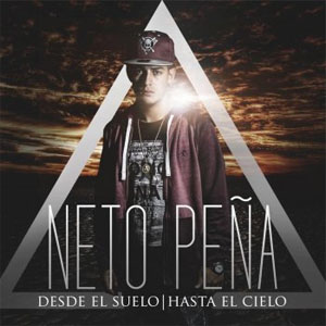 Disco Desde el Suelo Hasta el Cielo de Neto Peña