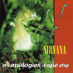 Disco All Apologies . Rape Me de Nirvana