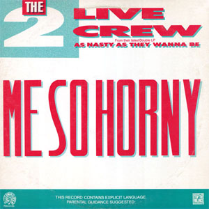 Disco Me So Horny de 2 Live Crew