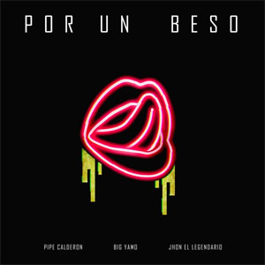 Disco Por un Beso de Pipe Calderón