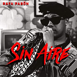 Disco Sin Aire de Rafa Pabón