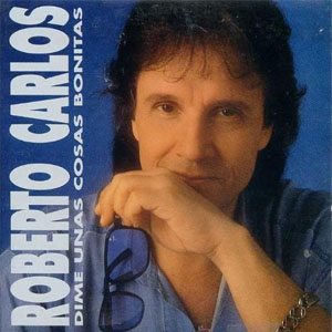 Disco Dime Unas Cosas Bonitas de Roberto Carlos