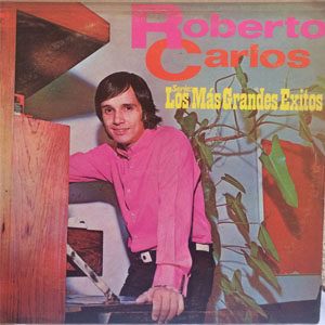 Disco Los Más Grandes Éxitos de Roberto Carlos