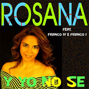 Disco Y Yo No Sé de Rosana