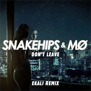 Disco Don't Leave  (Ekali Remix) de Snakehips