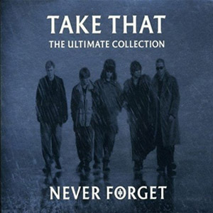 Disco Never Forget: Ultimate Collection de Take That