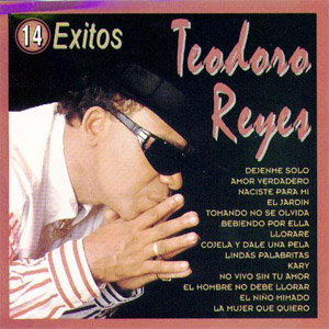 Disco 14 Éxitos de Teodoro Reyes