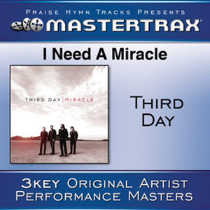 Disco I Need a Miracle (Performance Tracks) - EP de Third Day