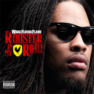 Disco Rooster In My Rari de Waka Flocka Flame