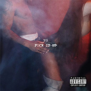 Disco Fuck It Up de YG